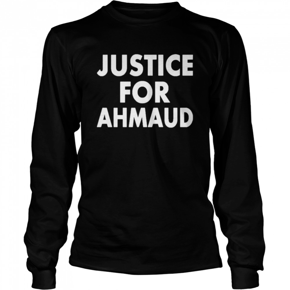 Justice for ahmaud shirt Long Sleeved T-shirt