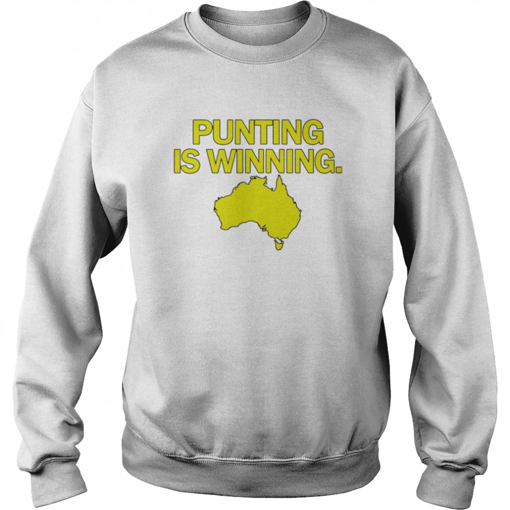 Punting is winning Australia map shirt Unisex Sweatshirt