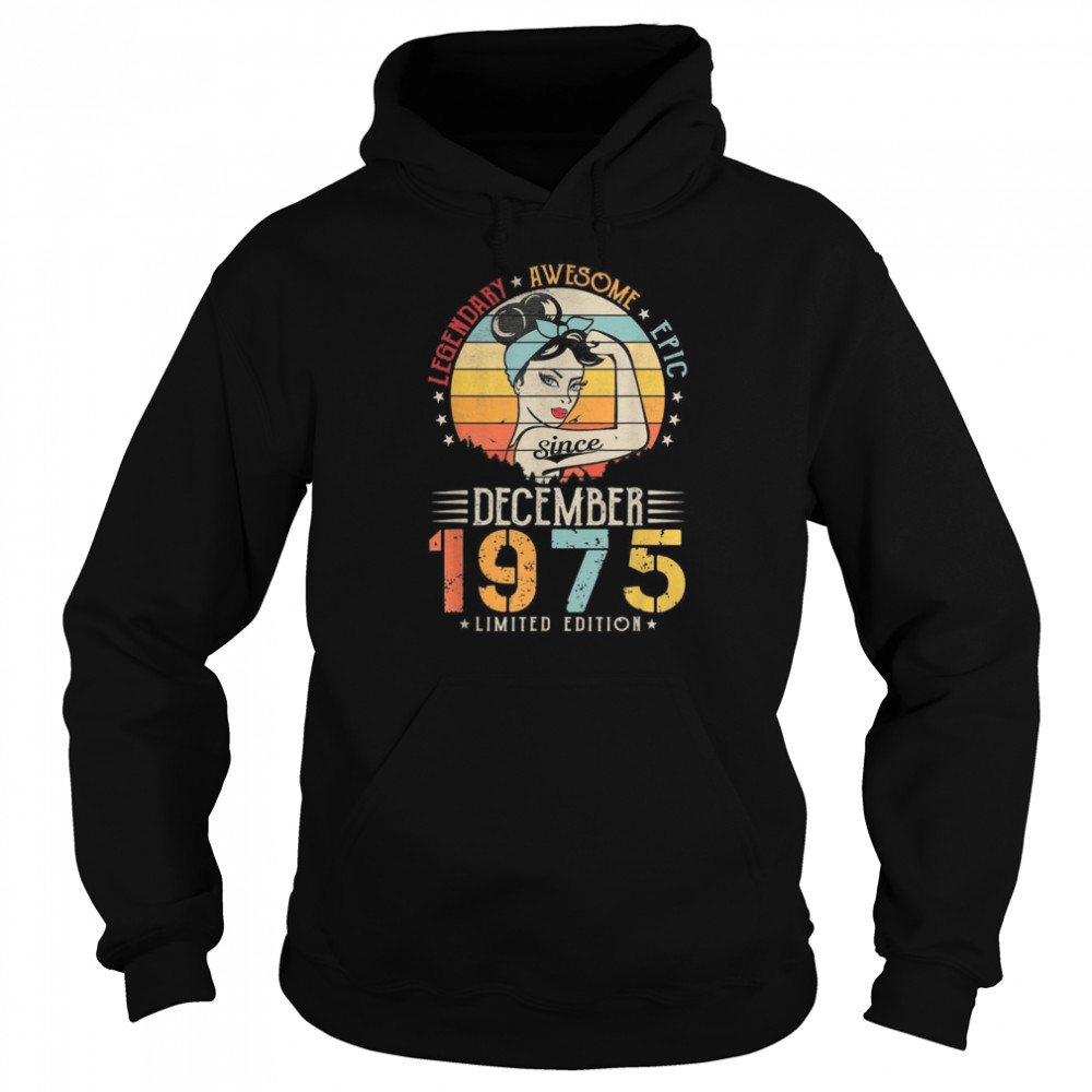 Vintage Legendary Awesome Epic Since December 1975 Birthday Unisex Hoodie