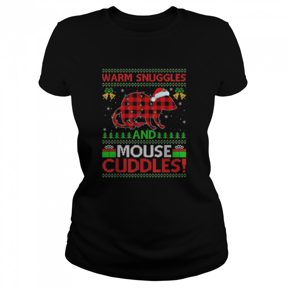 Warm Snuggles And Mouse Cuddles Ugly Rat Mouse Christmas Classic Women's T-shirt