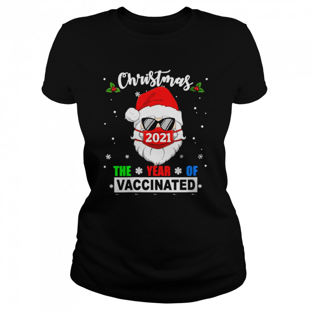 2021 Christmas Year Of Vaccinated Quarantine Lockdown Santa  Classic Women's T-shirt