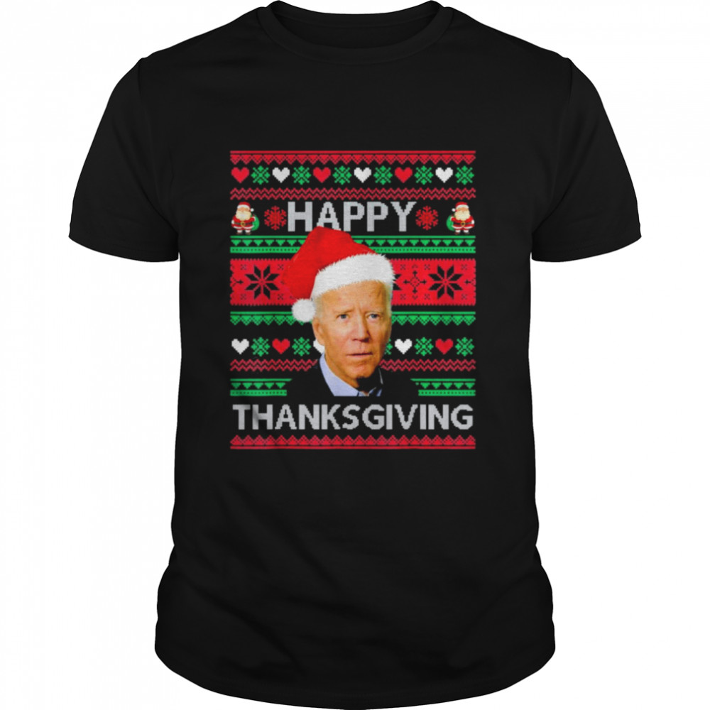 Joe Biden Happy Thanksgiving Ugly Christmas T-Shirt