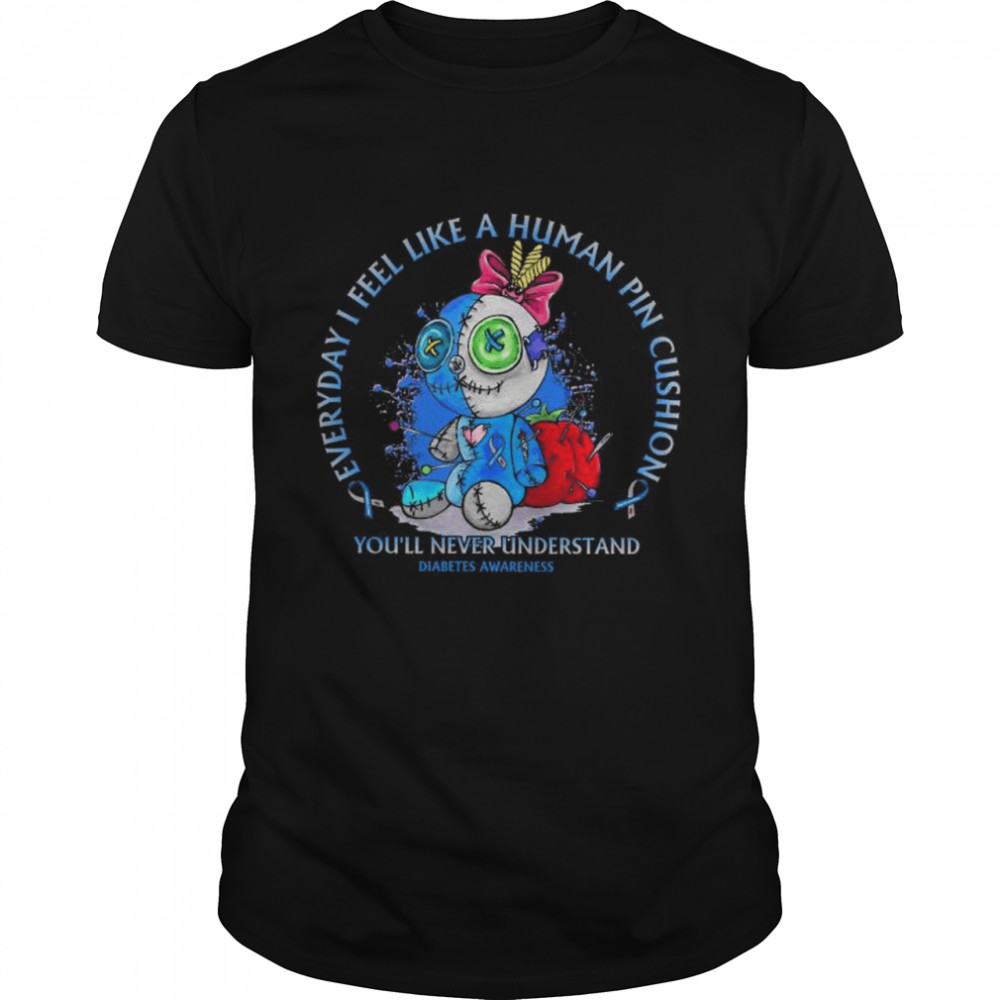Voodoo Doll Everyday I feel like a human pincushion yous’ll never understand diabetes awareness shirts