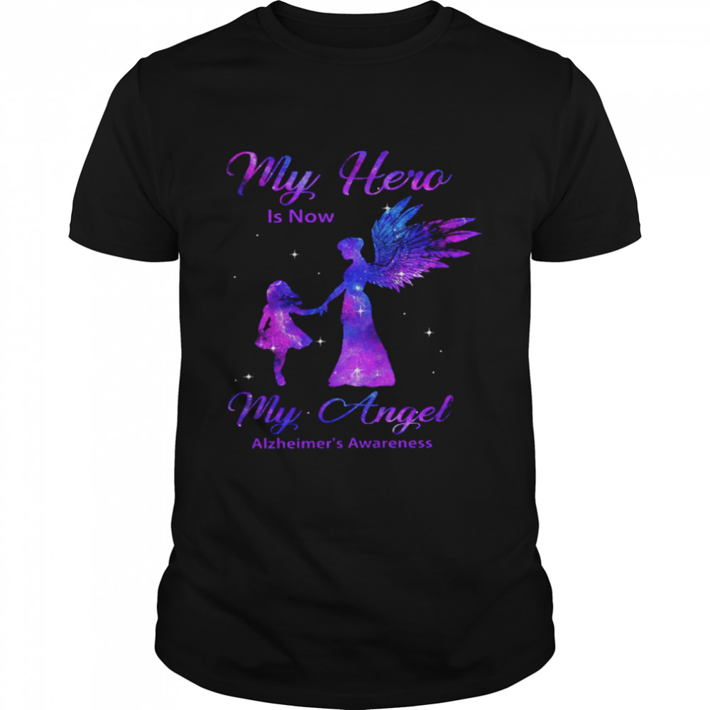 My Hero Is Now My Angel Alzheimer’s Awareness Shirt