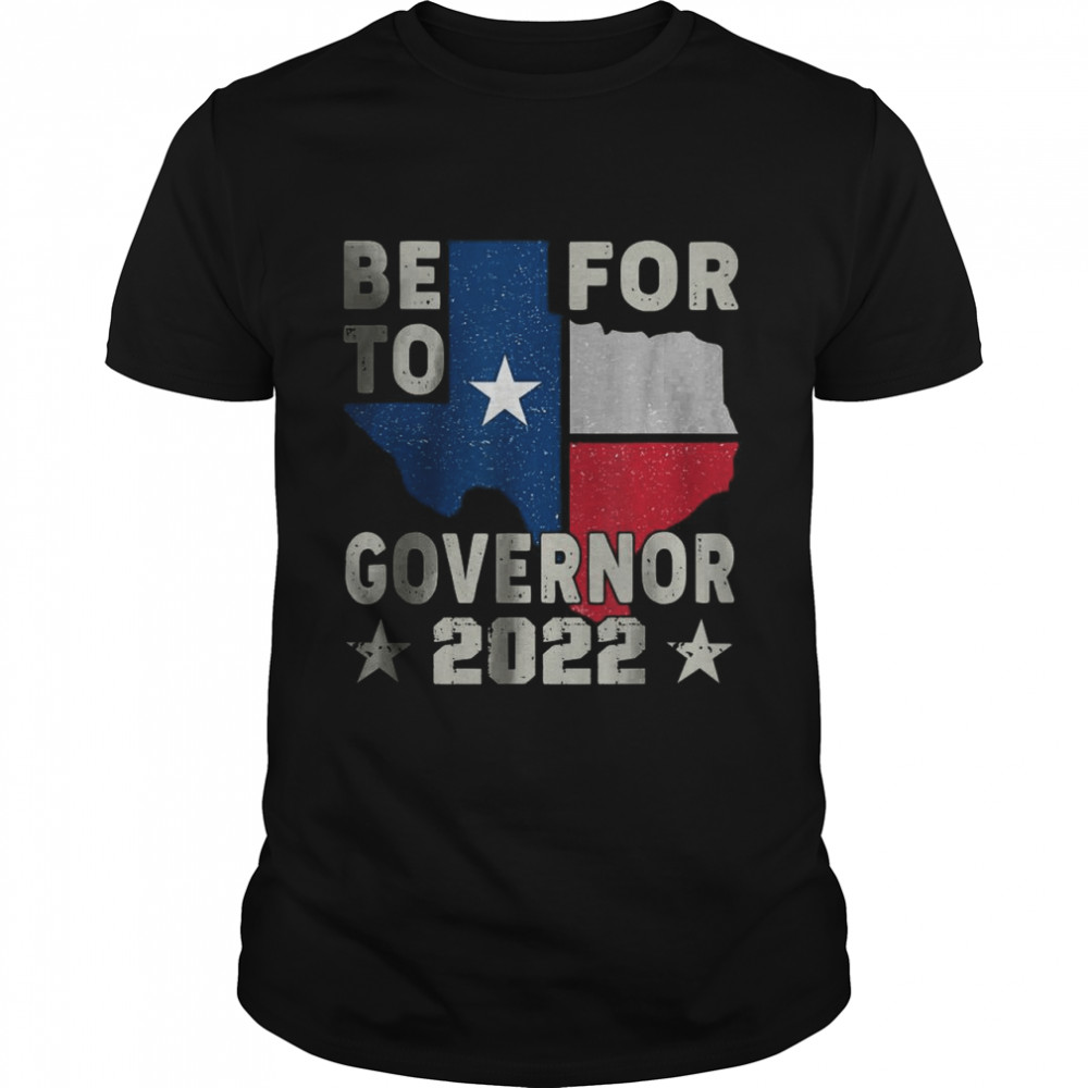 Beto For Texas Governor 2022 T-Shirt