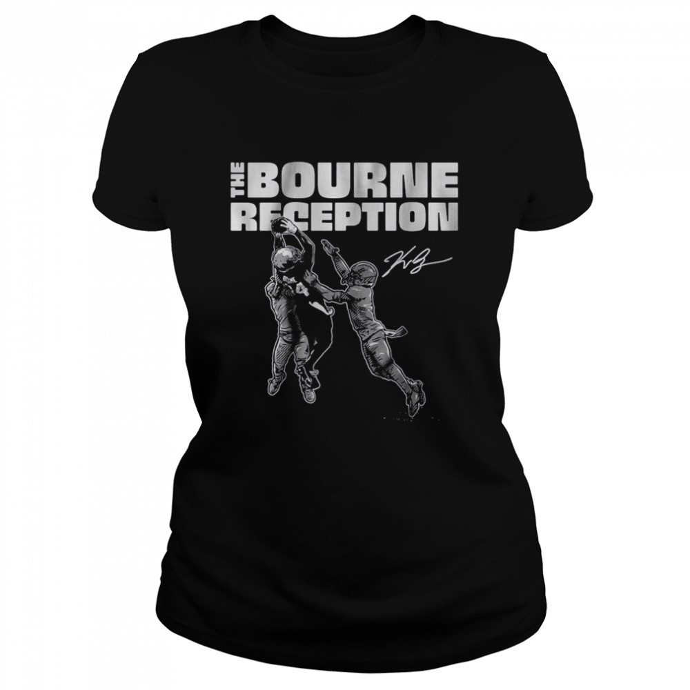 Kendrick Bourne The Bourne Reception  Classic Women's T-shirt