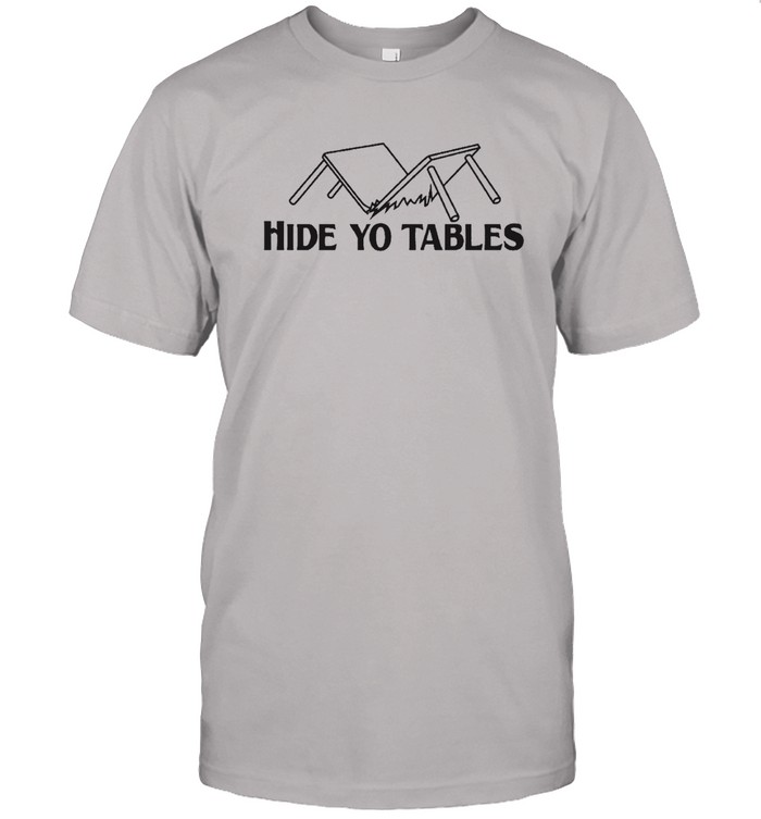 Kentucky Ballistics Hide Yo Tables T Shirts