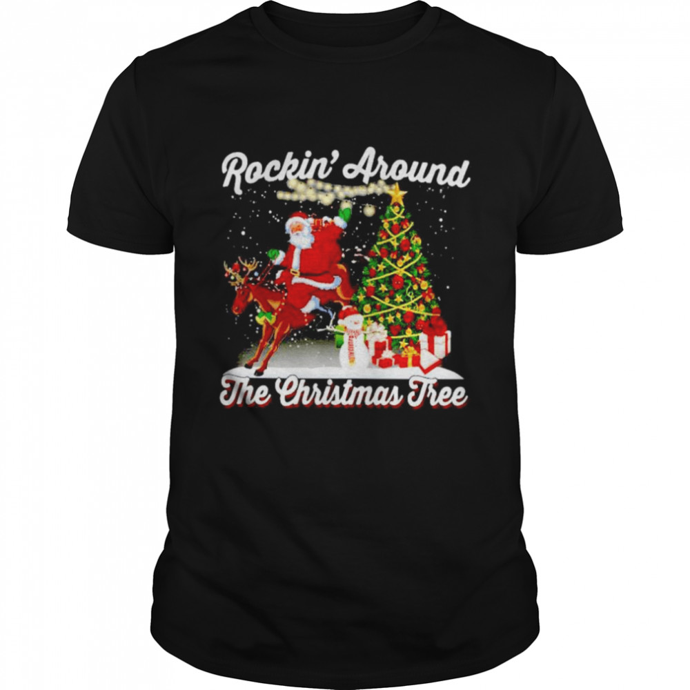 Santa claus riding Rockins’ around the Christmas tree shirts