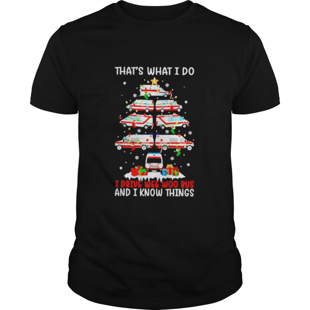 Thats’ss whats Is dos Is Drives wees woos buss ands Is knows thingss shirts