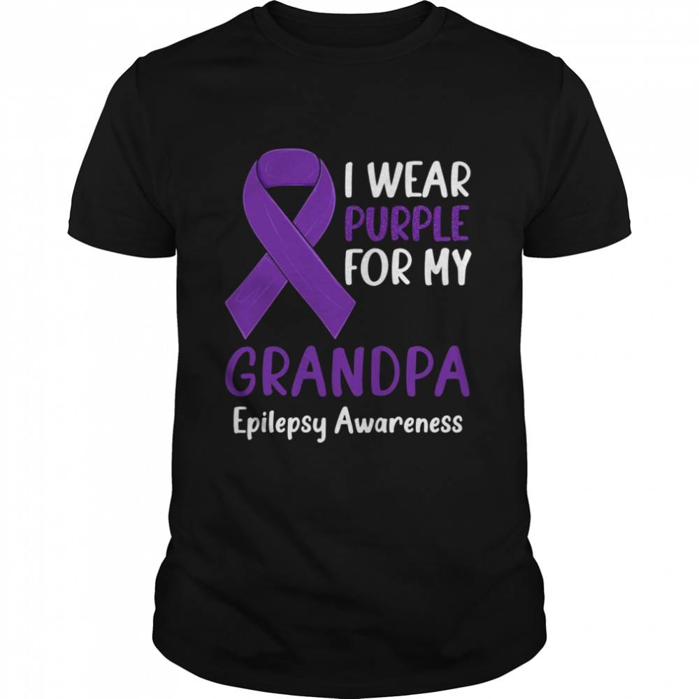 I Wear Purple for My Grandpa Epilepsy Awareness Grandpa Dad  Classic Men's T-shirt
