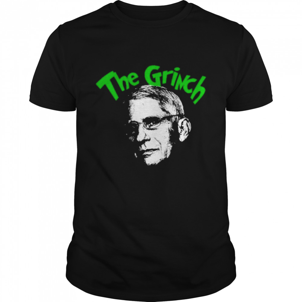 The Grinch Fauci shirts