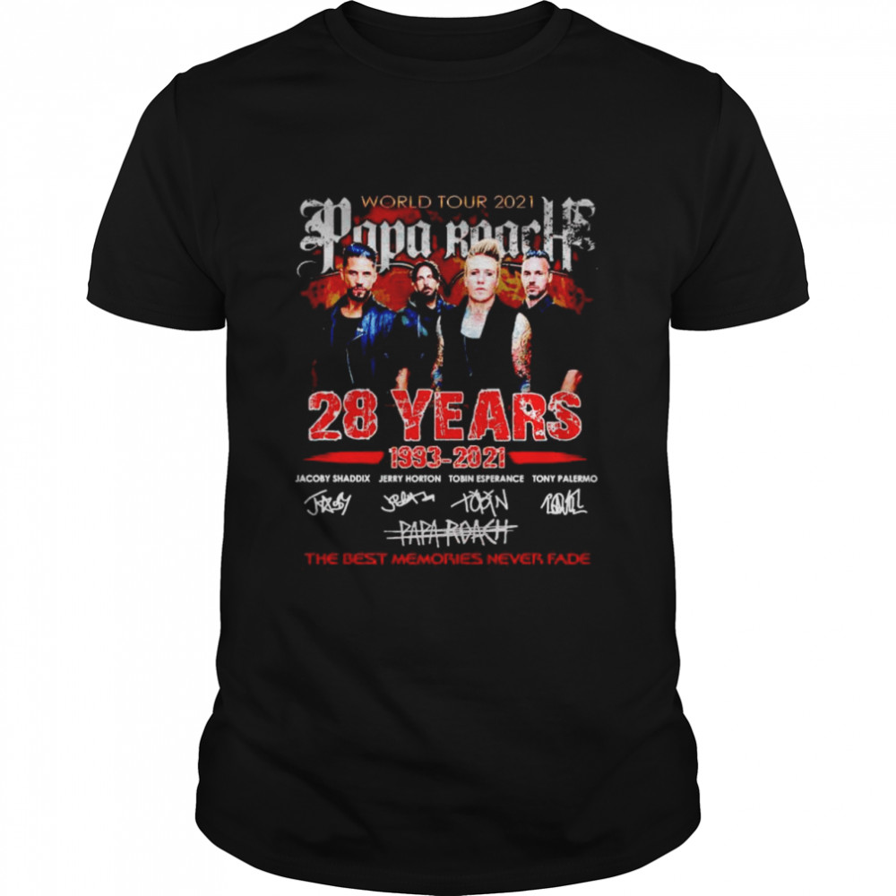 World tour 2021 Papa Roach 28 years 1993 2021 the best memories never fade shirt