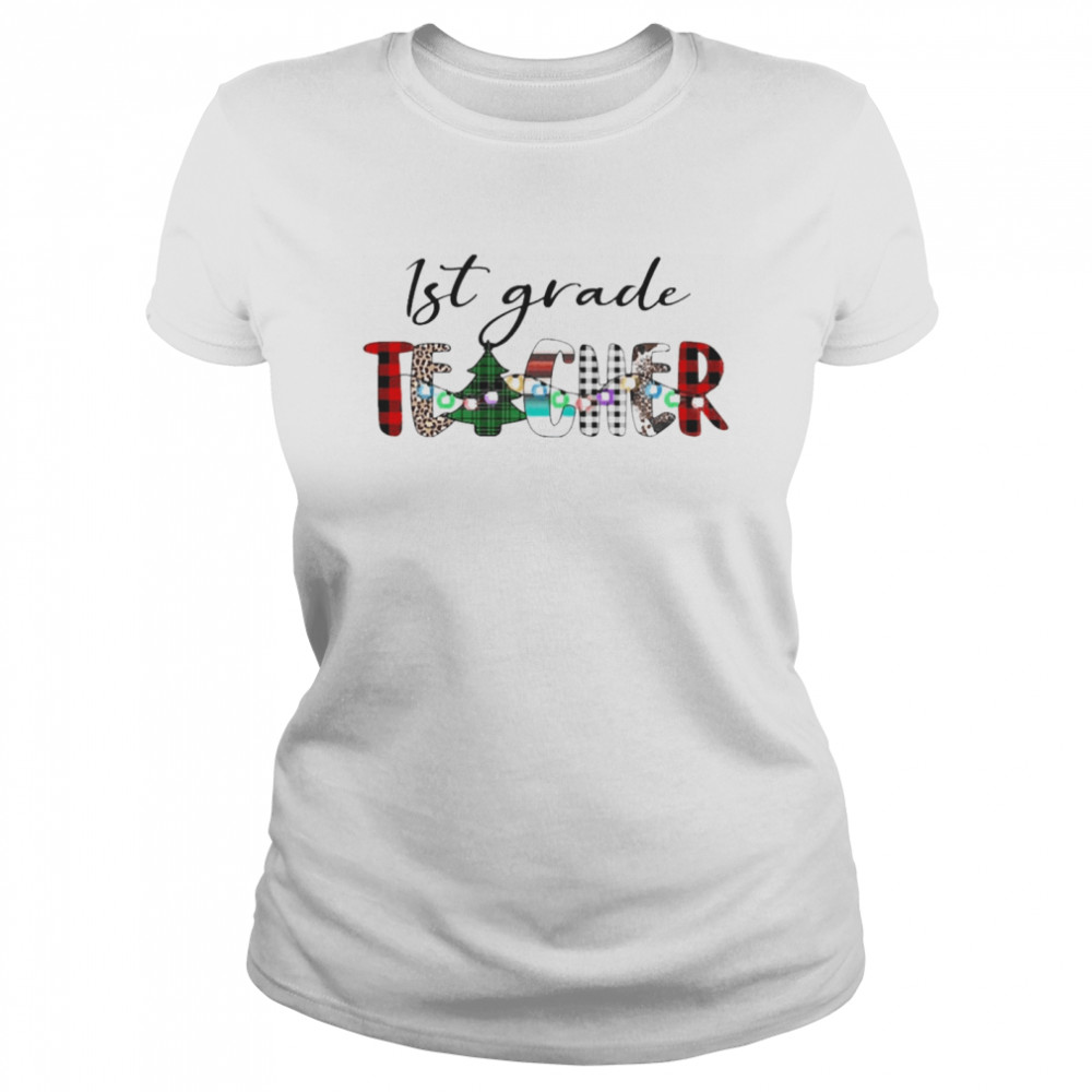 1st Grade Teacher Christmas Sweater  Classic Women's T-shirt