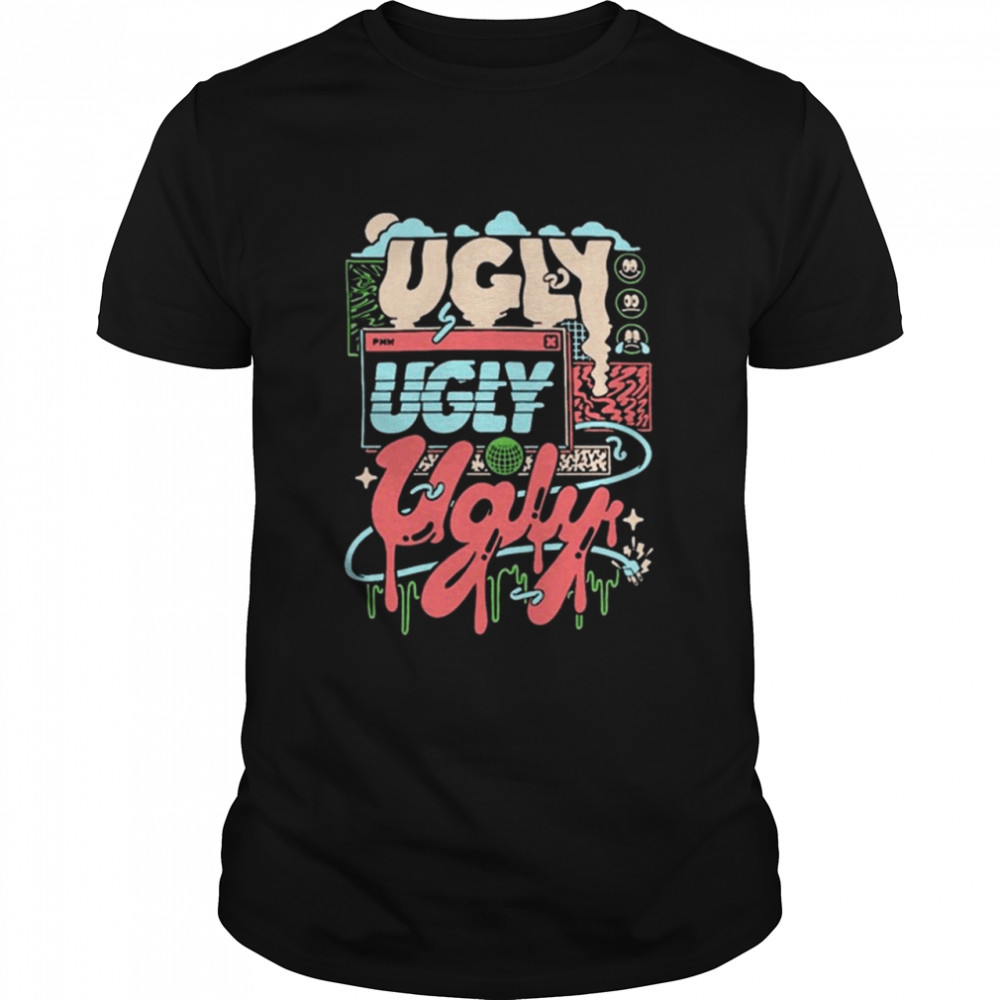 PayMoneyWubby Ugly Ugly Ugly Shirts