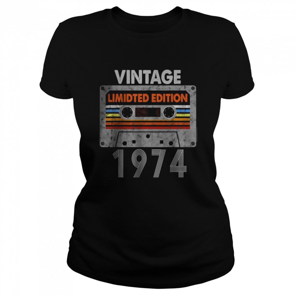 Vintage 1974 Made in 1974 48th Birthday Limited Edition T- Classic Women's T-shirt