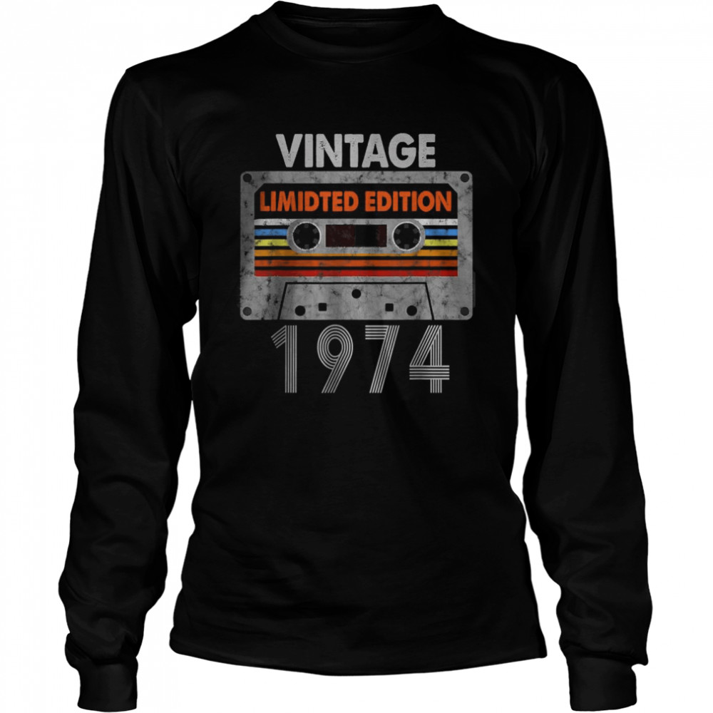 Vintage 1974 Made in 1974 48th Birthday Limited Edition T- Long Sleeved T-shirt