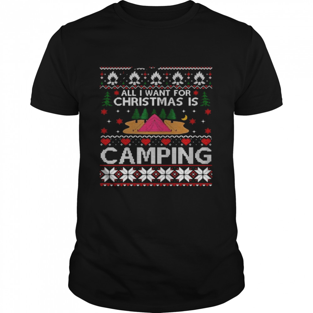 All I Want For Christmas Is Camping  Classic Men's T-shirt