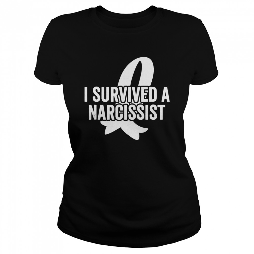 I Survived a Narcissist Classic Women's T-shirt