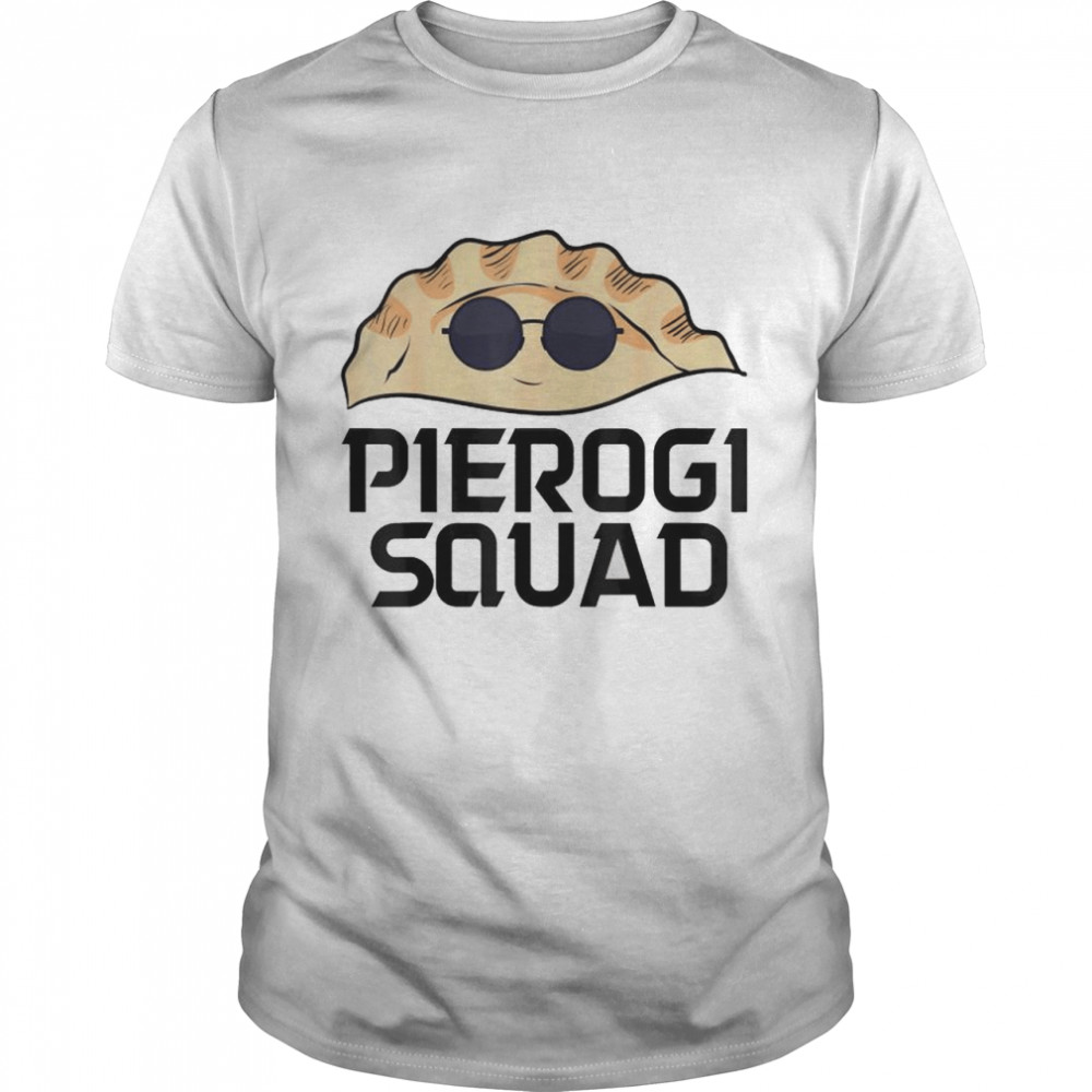 Pierogi Squad shirt