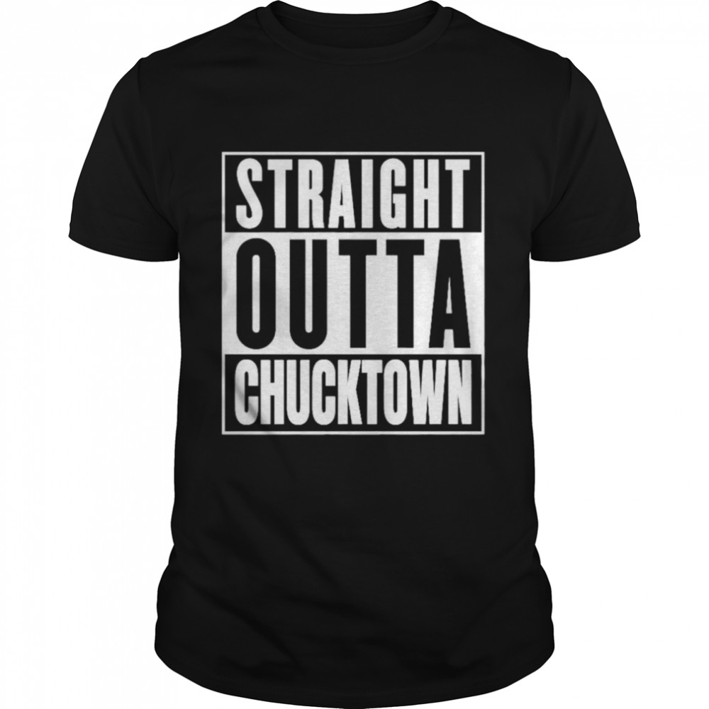 Straight outta chucktown shirt Classic Men's T-shirt