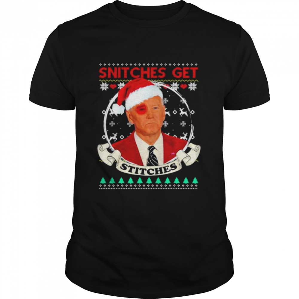 Anti Liberal Joe Biden Snitches Get Stitches Christmas shirt