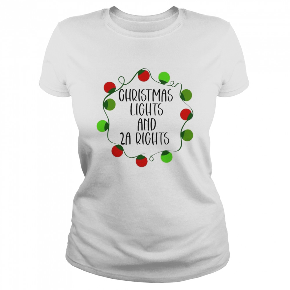 christmas lights and 2a rights shirt Classic Women's T-shirt