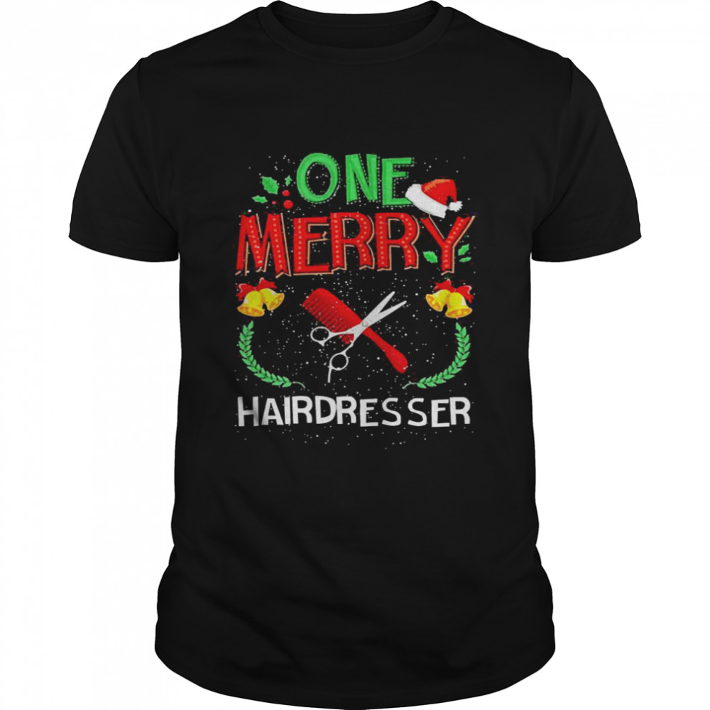 One Merry Hairdresser Hair Stylist Ugly Christmas Sweater Shirt