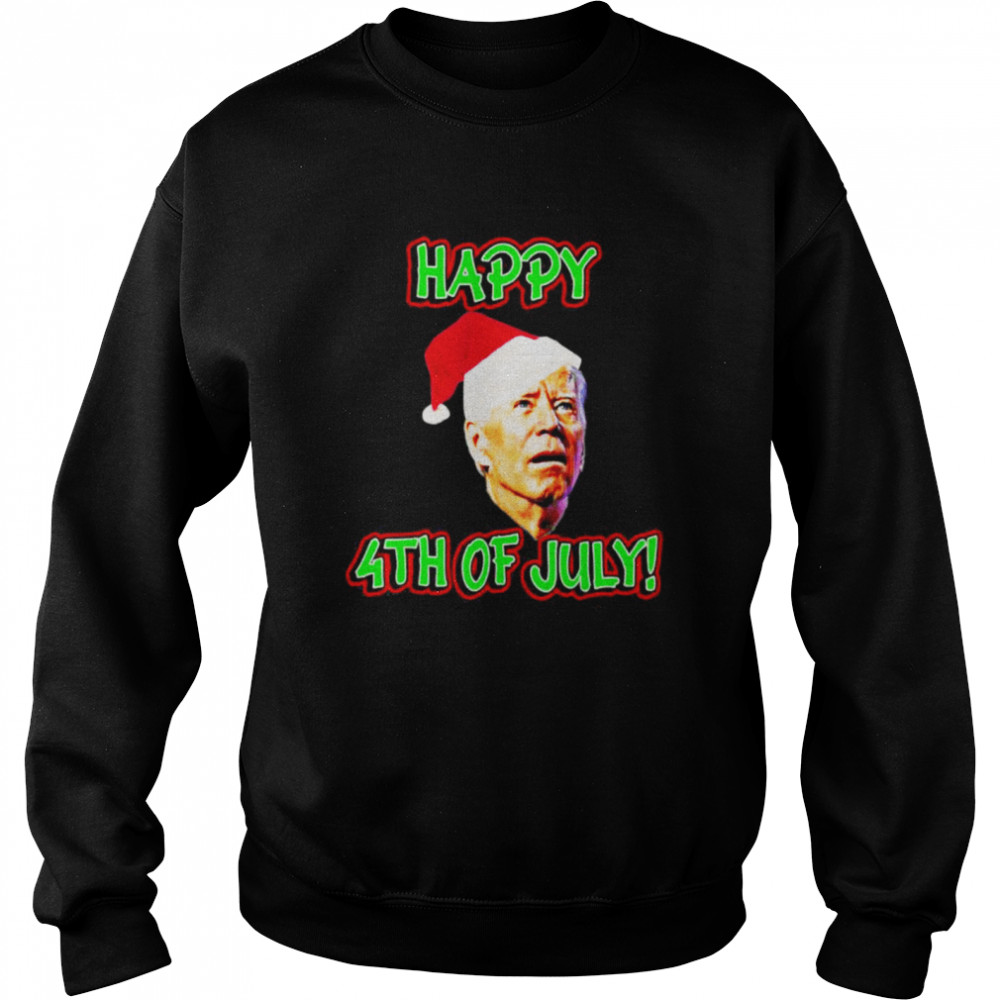 Santa Biden Anti Joe Biden Happy 4th of July Biden X-mas T- Unisex Sweatshirt