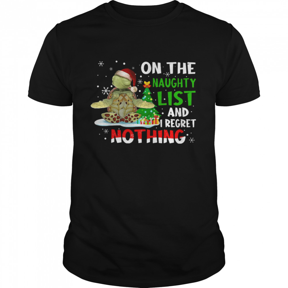 Turtles Yoga On The Naughty List And I Regret Nothing Shirts