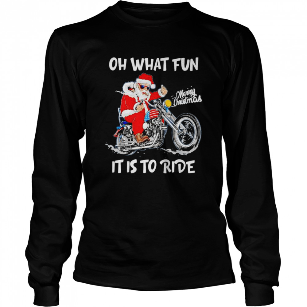 Best biker Santa oh what fun it is to ride sweater Long Sleeved T-shirt