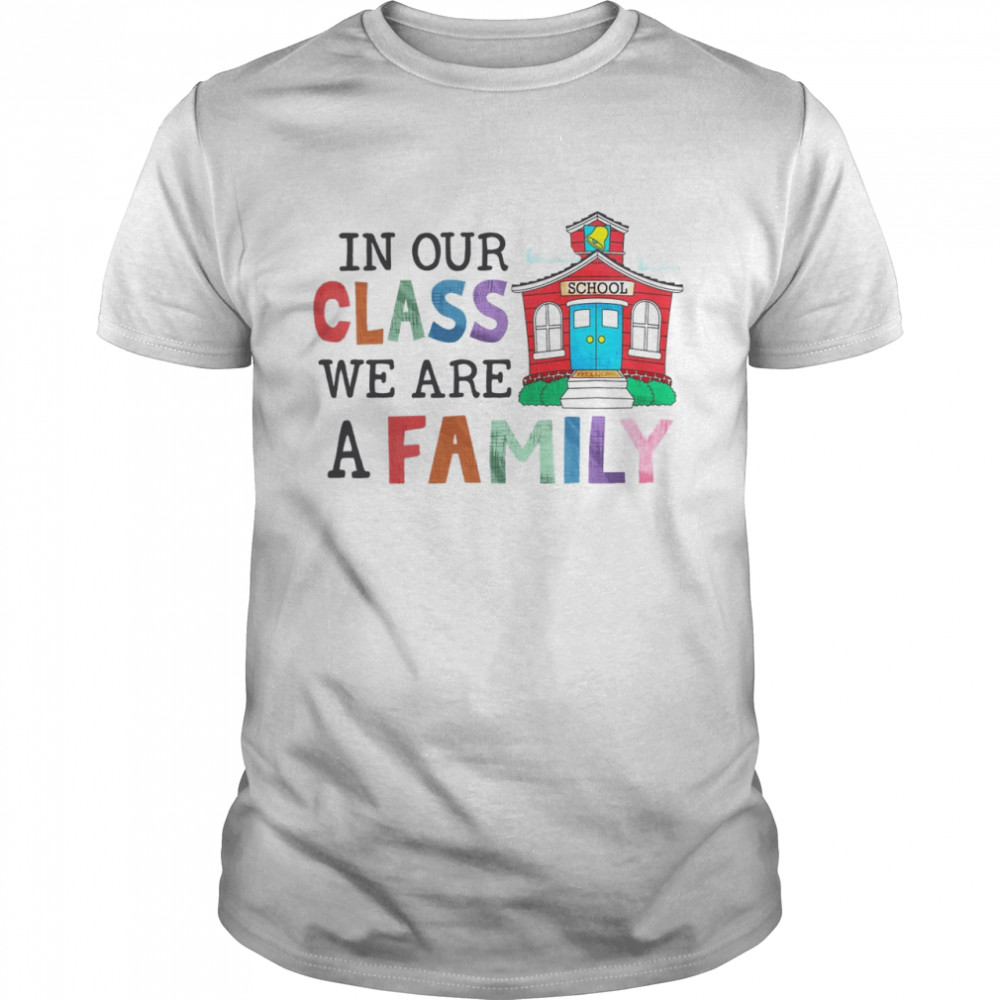 In Our Class We Are A Family Merry Christmas Shirts