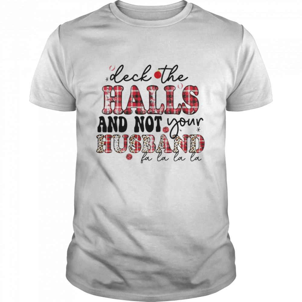 Originals decks thes hallss ands nots yours husbands fas las las shirts