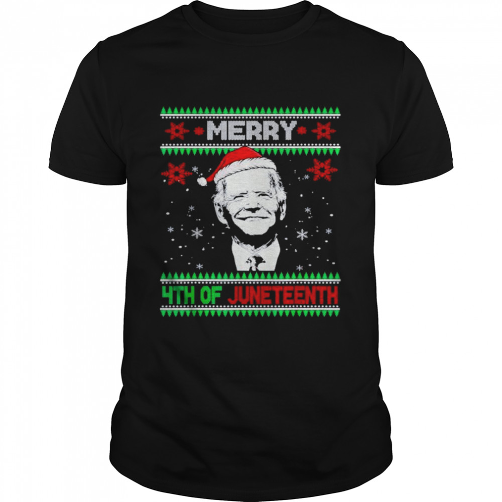 Awesome biden Merry 4th Of Juneteenth Christmas shirts