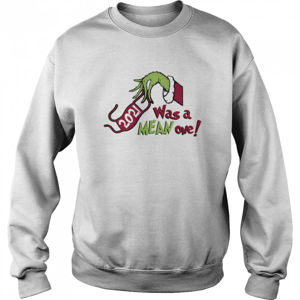 Grinch Hands Face Mask 2021 Was A Mean One Christmas Sweater  Unisex Sweatshirt