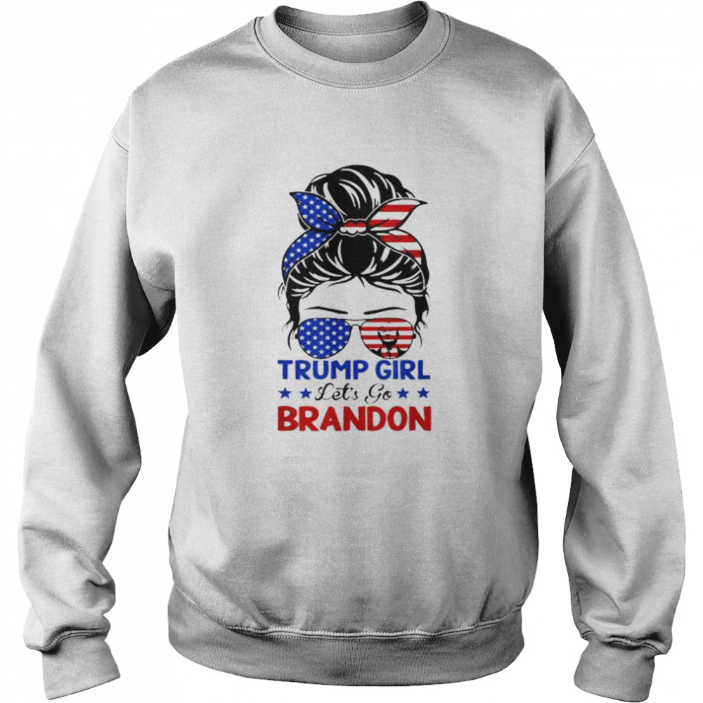 Trump girl lets go brandon shirt Unisex Sweatshirt