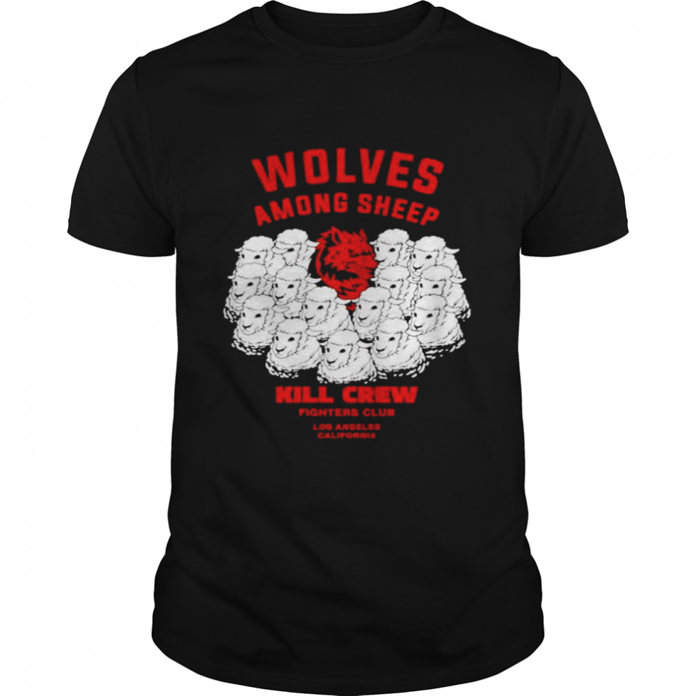 Wolves among sheep kill crew fighters club shirt Classic Men's T-shirt