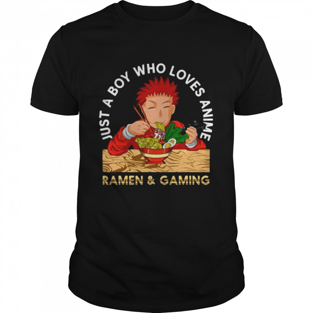 Just A Boy Who Loves Anime Ramen And Gaming Kawaii Anime  Classic Men's T-shirt