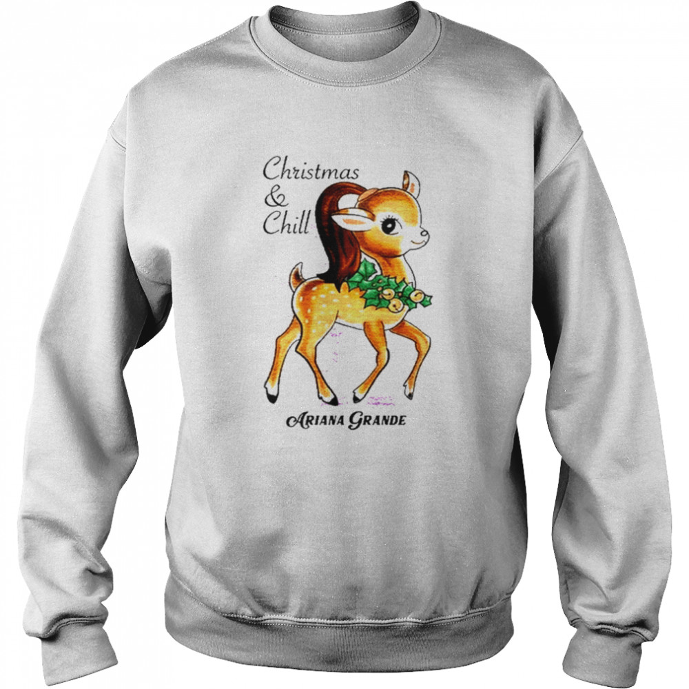 Ariana Grande Christmas & Chill T- Unisex Sweatshirt