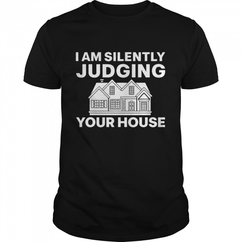 Is Ams Silentlys Judgings Yours Houses Shirts