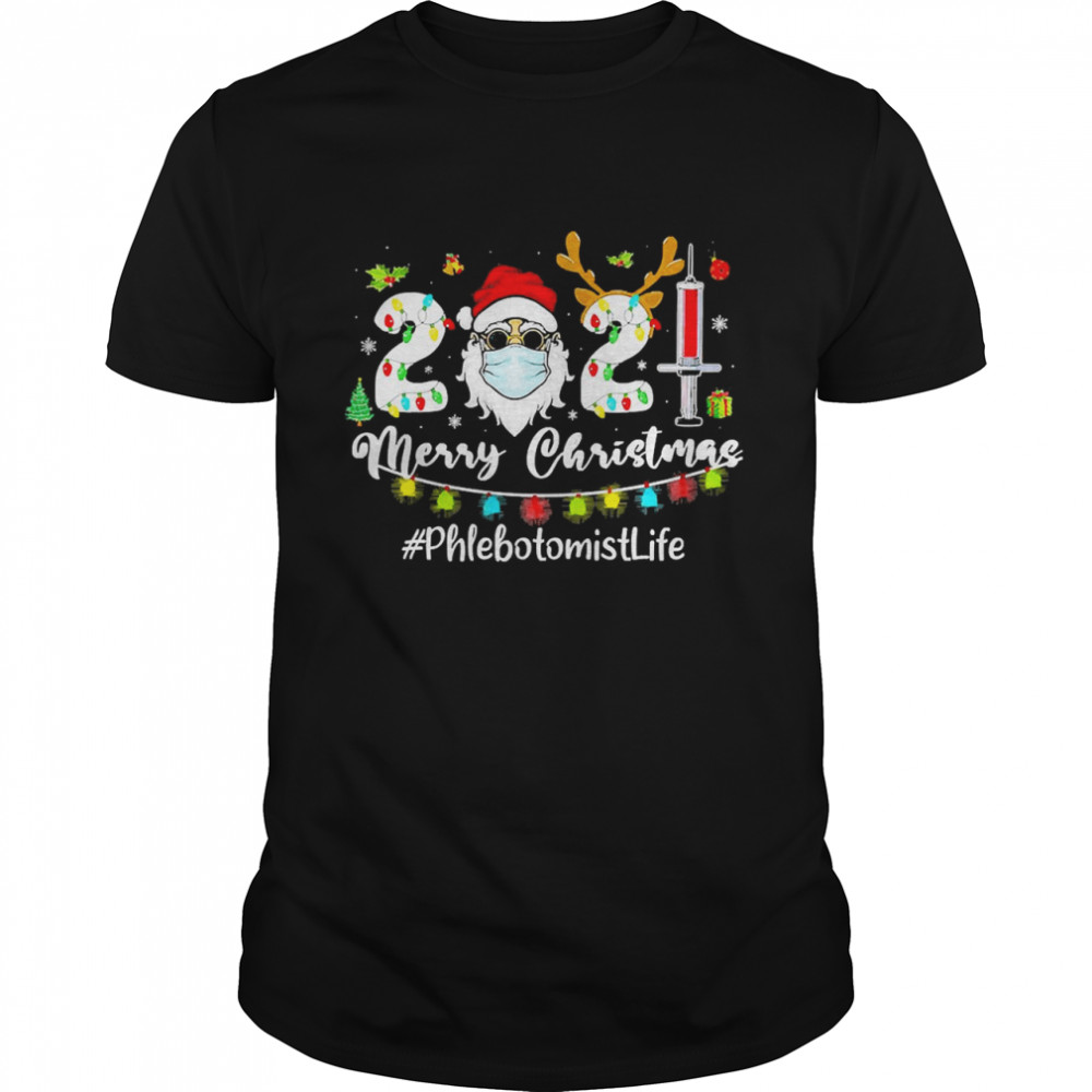 Santa Claus Face Mask 2021 Merry Christmas Phlebotomist Life Sweater Shirts