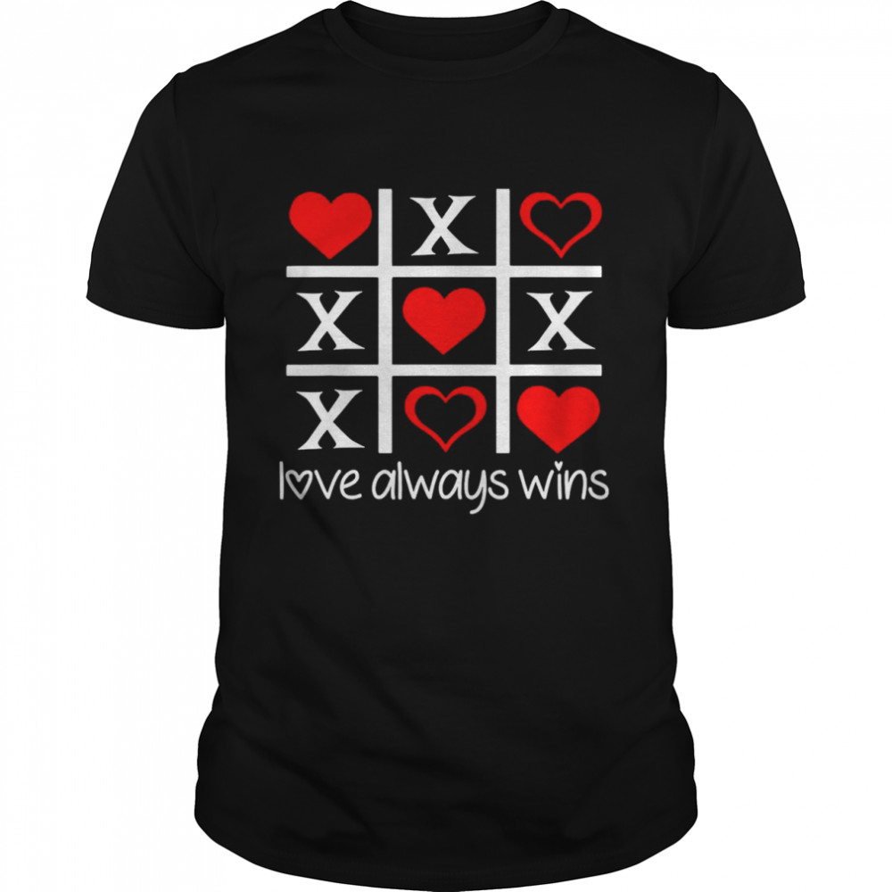 Love Always Win XOXO Hugs and Kisses Heart Valentines Day Shirt