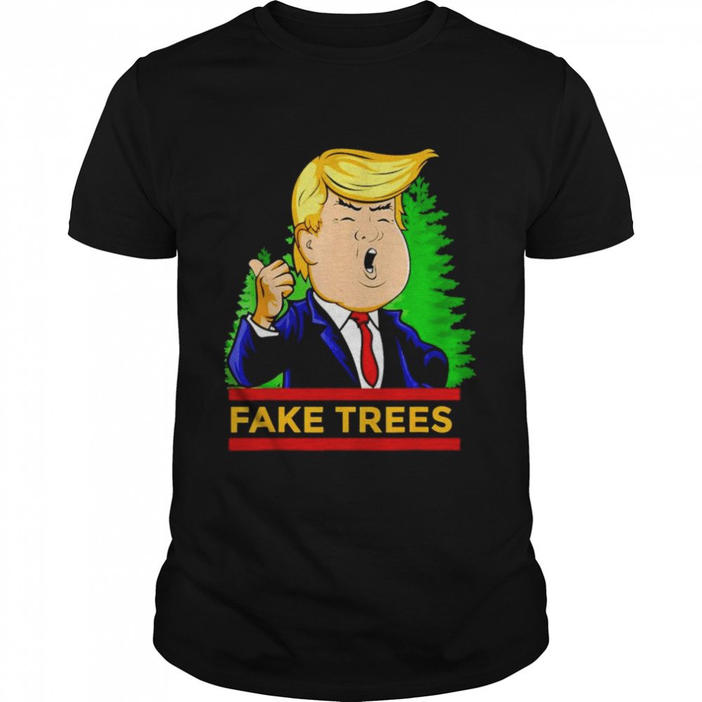 Trump fake trees Christmas shirts