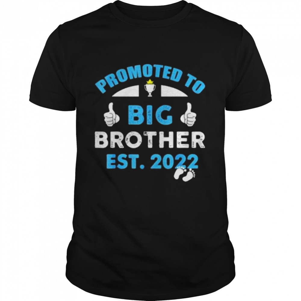 Promoteds tos bigs bros Is’ms goings tos bes as bigs brothers 2022s shirts