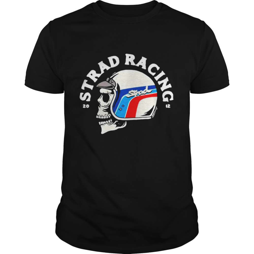 Special Edition Strad Racing Skull Shirt