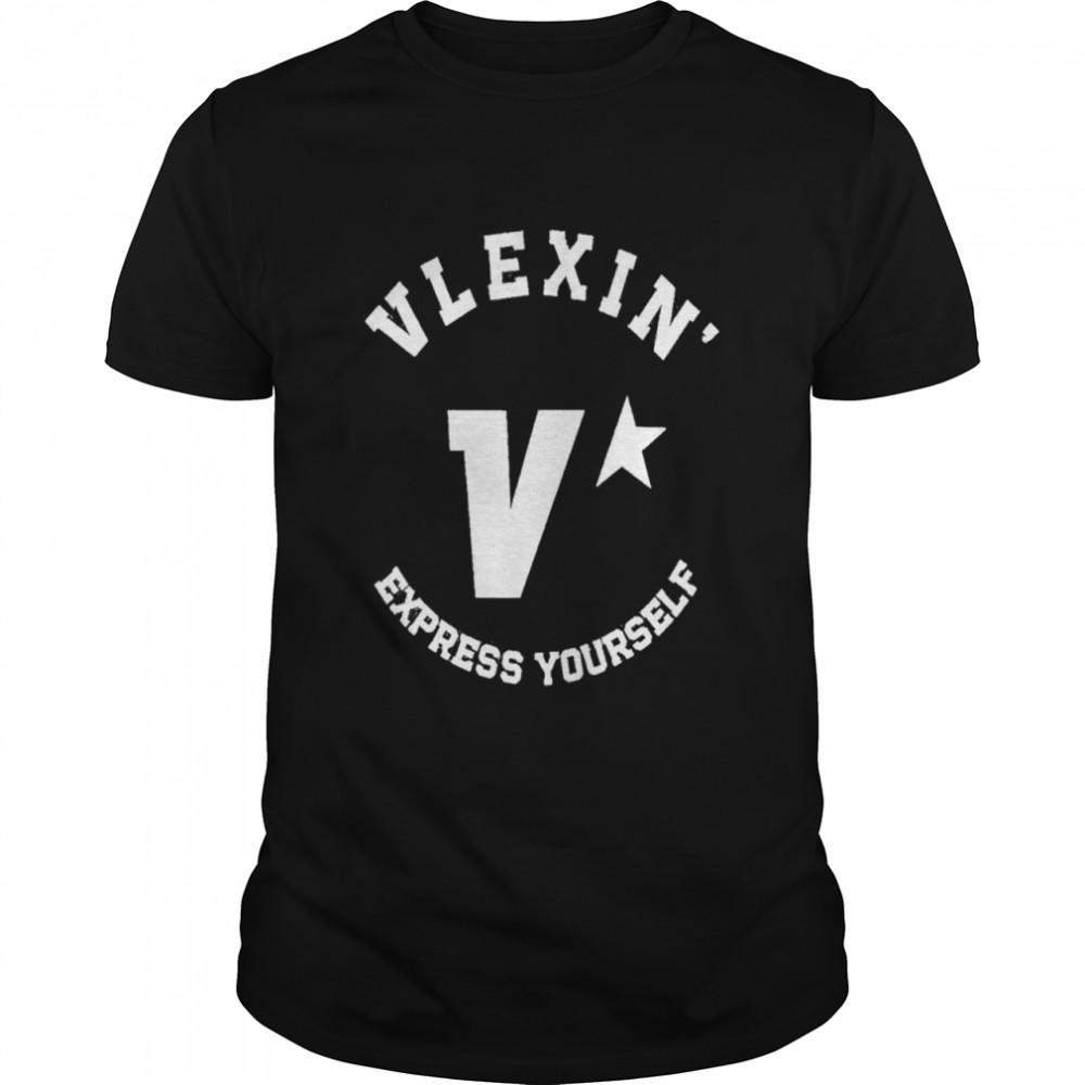Vlexin express yourself shirts