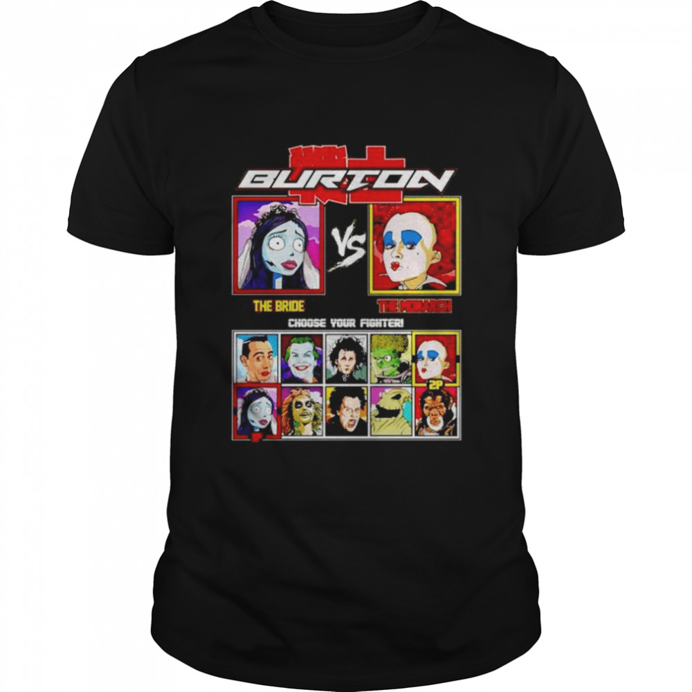 burton Fighter The Bride vs The Monarch choose your fighter shirts