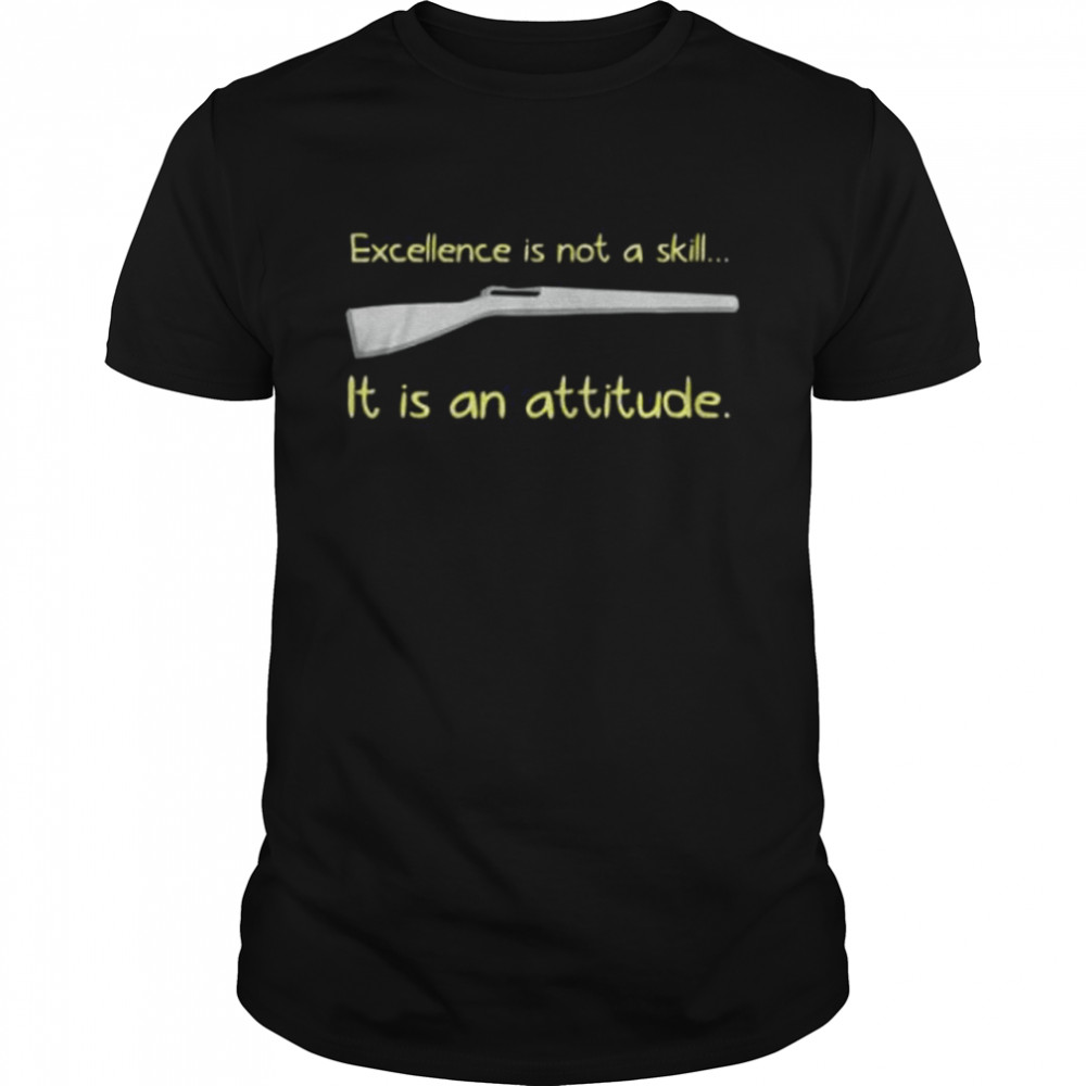 Excellence is not a skill it is an attitude shirt Classic Men's T-shirt