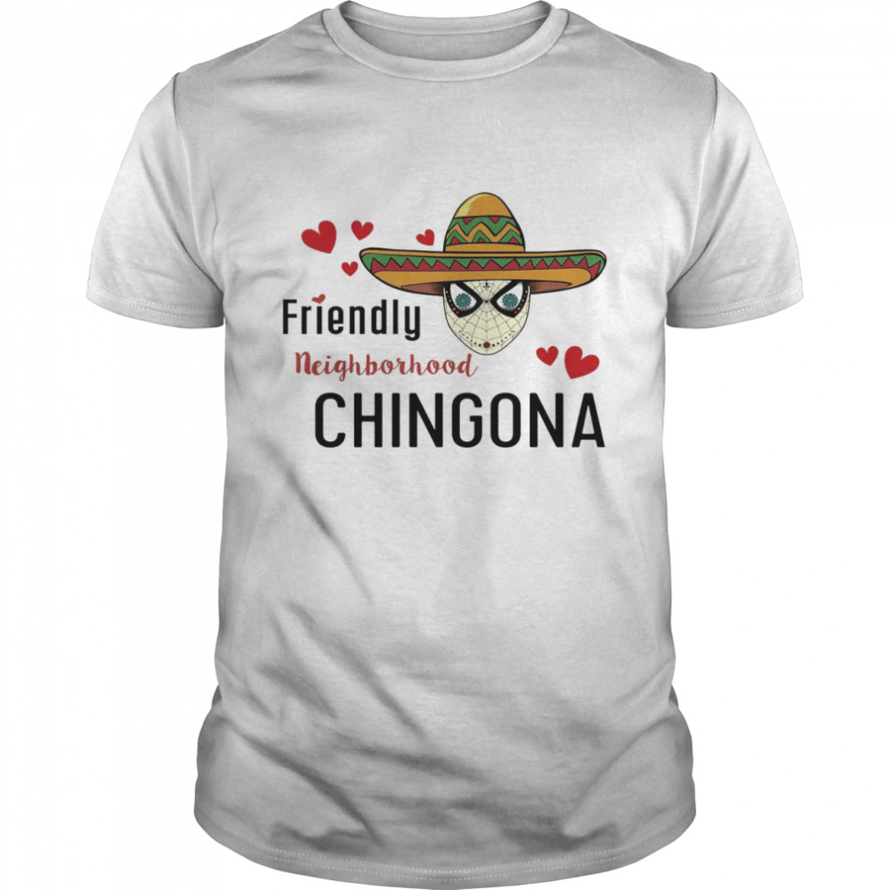 Friendly Neighborhood Chingona  Classic Men's T-shirt