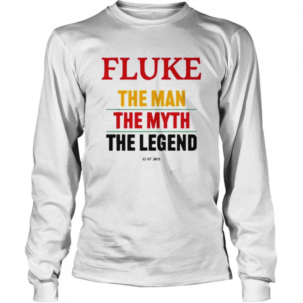 John Loi Fluke The Man The Myth The Legend shirt Long Sleeved T-shirt