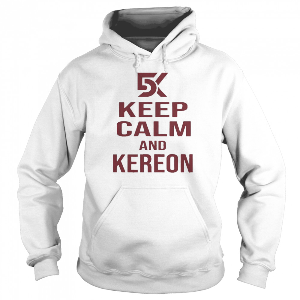 Keep Calm And Kereon Unisex Hoodie